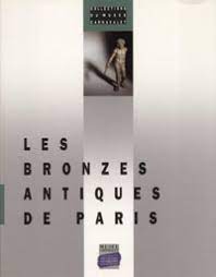 The ancient bronzes of Paris.