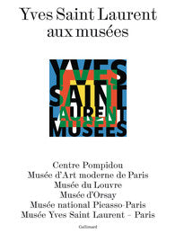 Yves Saint Laurent aux musées.