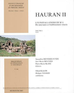 Hauran II Les installations de Sī 8 - Du sanctuaire à l'établissement viticole. 2 volumes.
