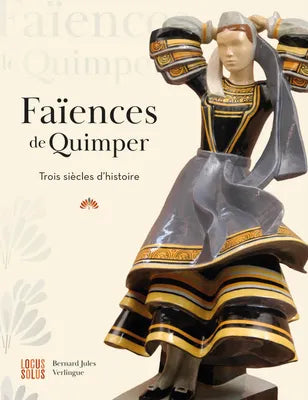 Faïences de Quimper. Trois siècles d'histoire.