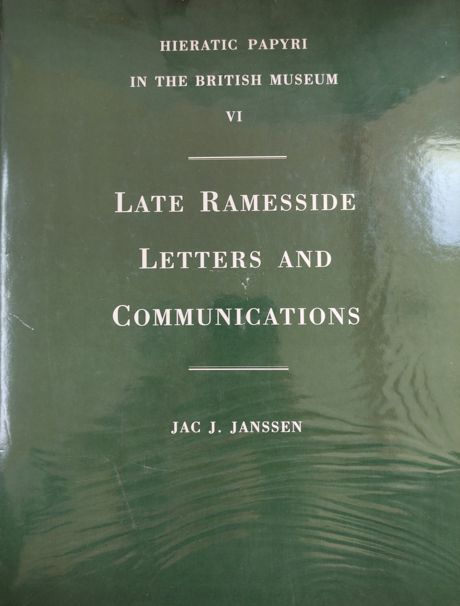 Hieratic Papyri in the British Museum VI: Catalogue of Late Ramesside letters and Communications.