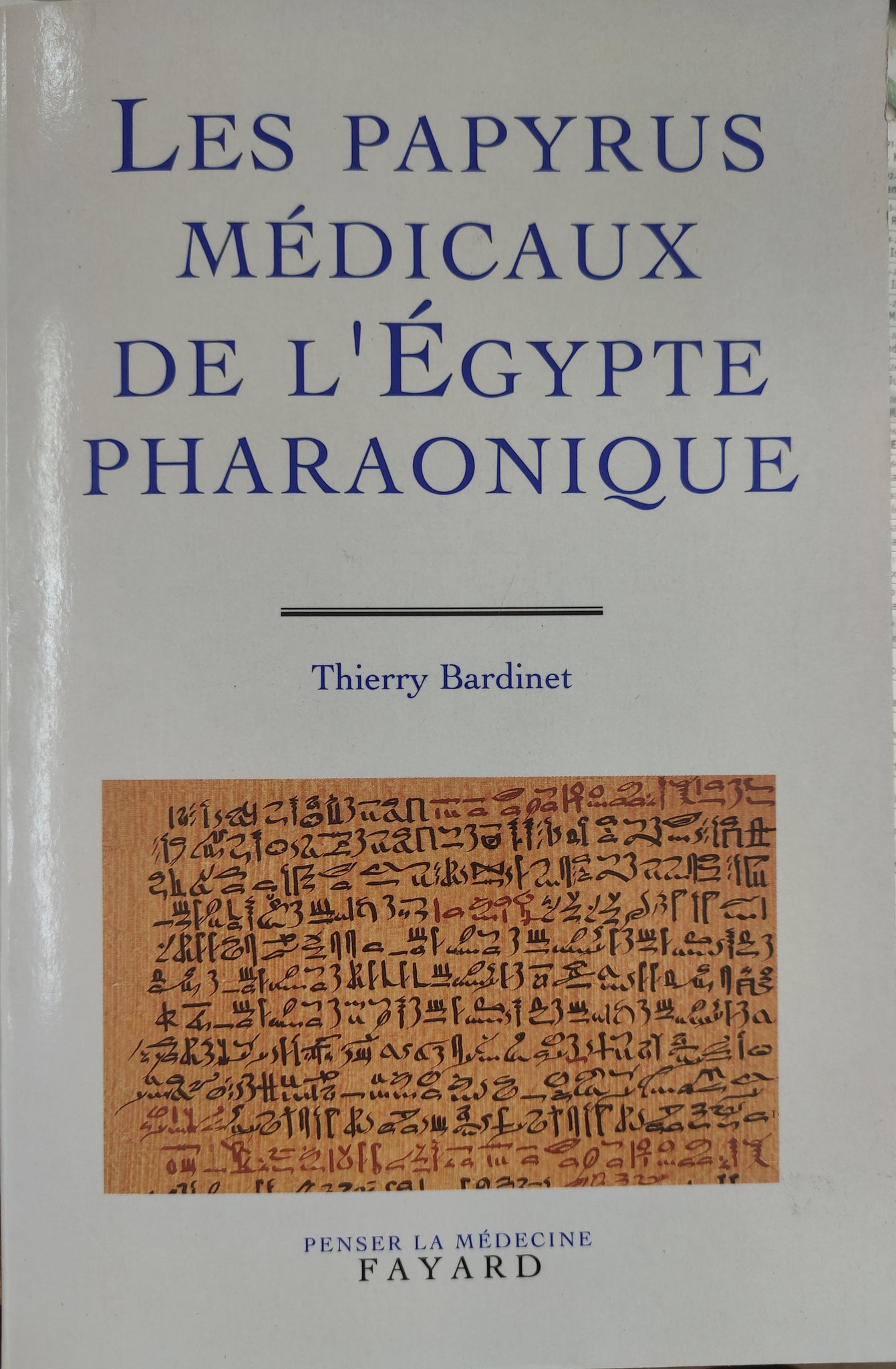 Les Papyrus médicaux de l'Egypte pharaonique.