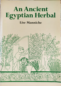 An Ancient Egyptian Herbal.
