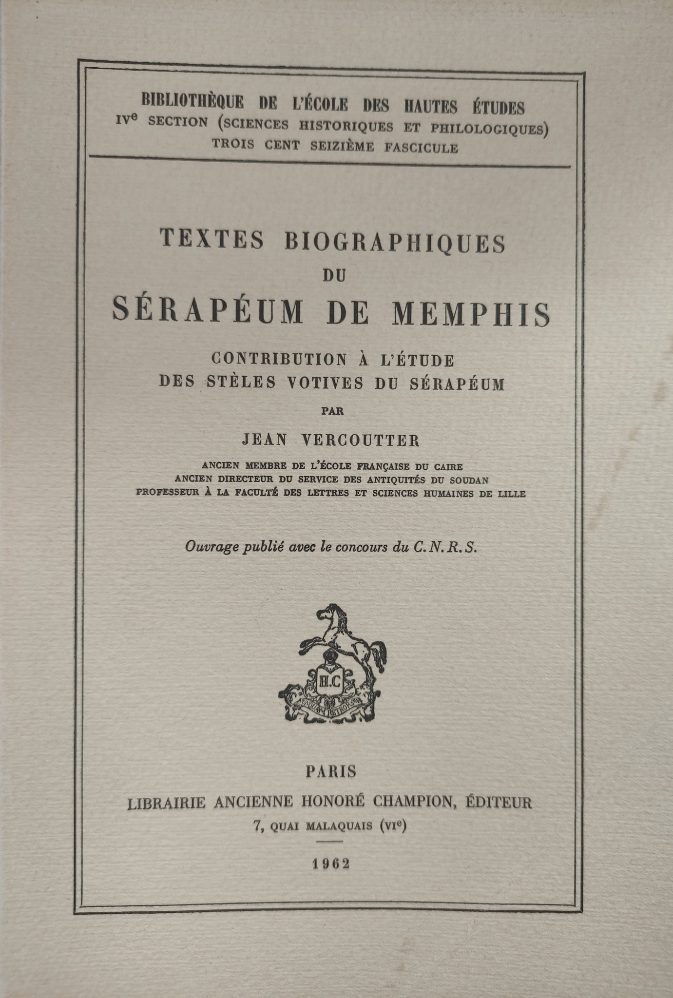 Textes biographiques du Sérapéum de Memphis: Contribution à l'étude des stèles votives du Sérapéum.