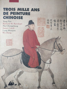 Trois mille ans de peinture chinoise.
