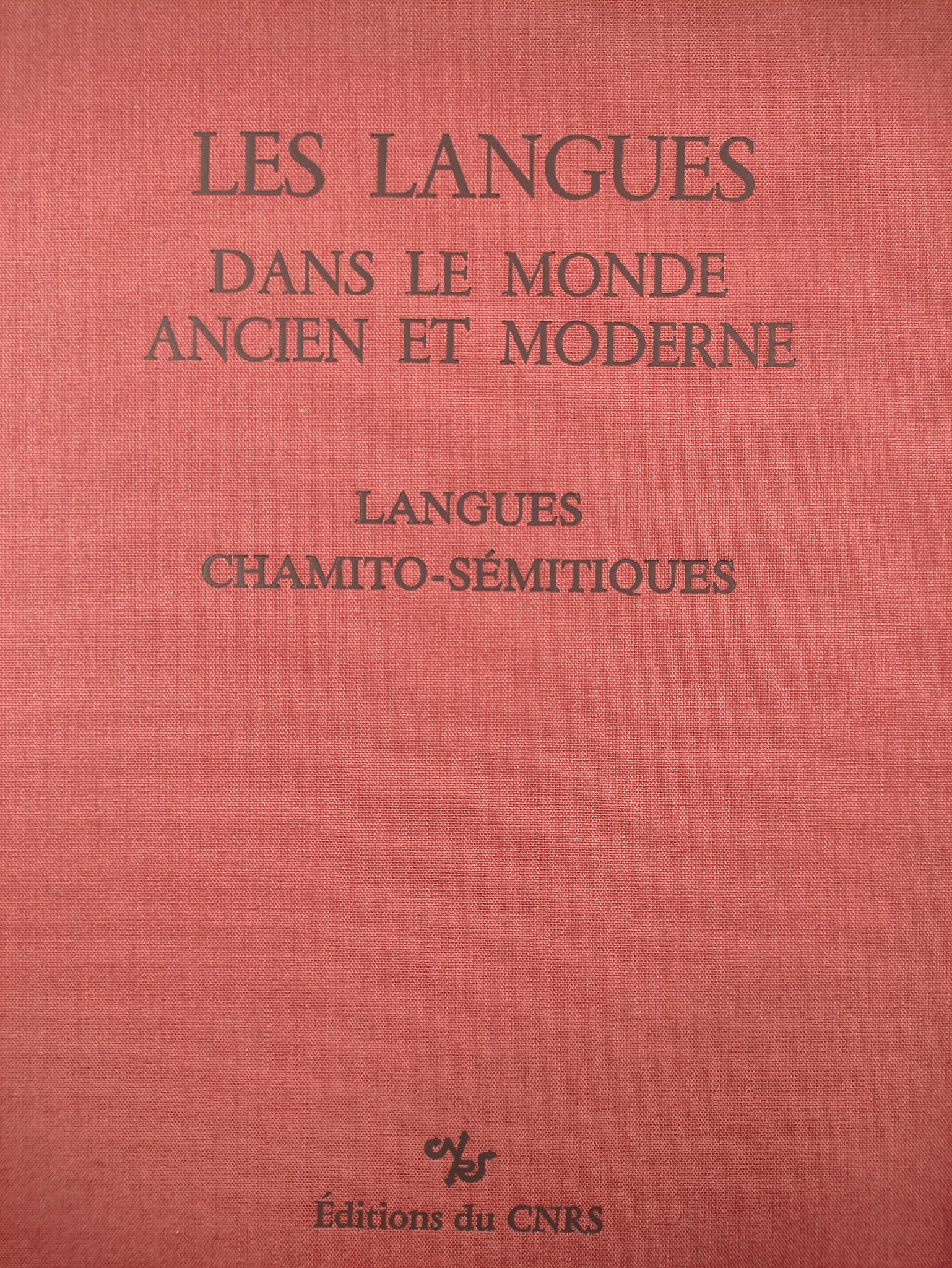 Les langues dans le monde ancien et moderne. Troisième partie: Langues chamito-sémitiques.