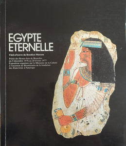 Egypte éternelle: Chefs-d'oeuvre du Brooklyn Museum.