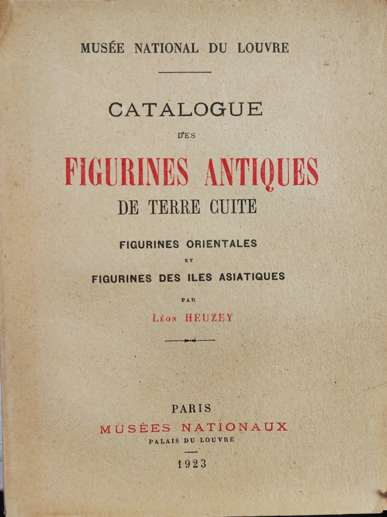 Catalogue des figurines antiques de terre cuite: figurines orientales et figurines des iles asiatiques.