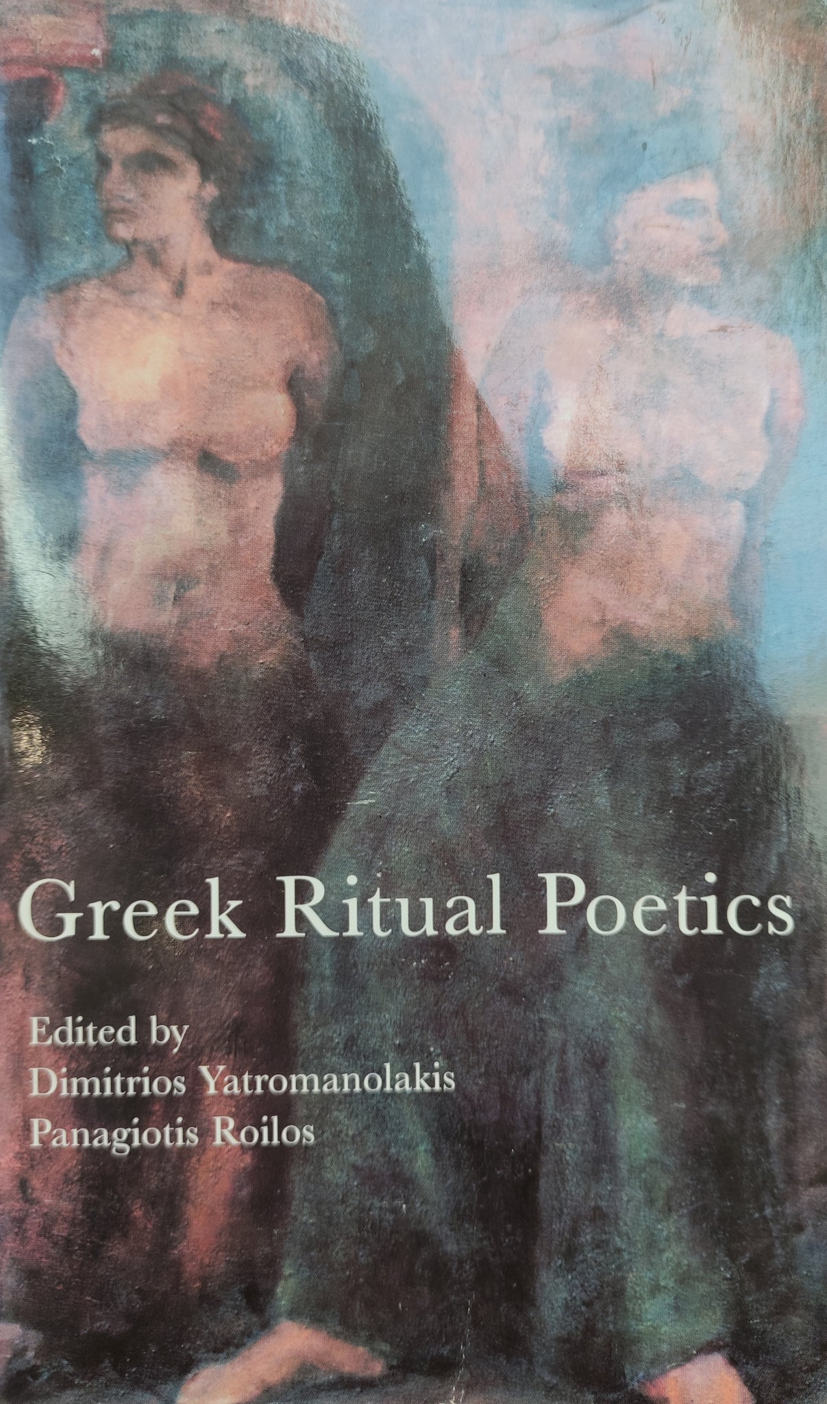 Greek Ritual Poetics: Hellenic Studies 3.