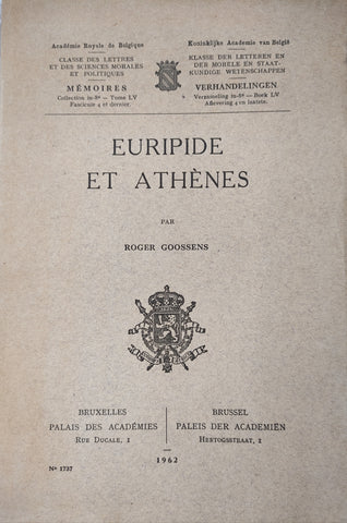 Euripide et Athènes. Académie Royale de Belgique: Mémoires. Collection in-8°- Tome LV. Fascicule 4 et dernier.
