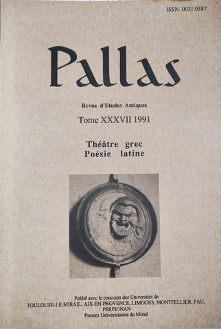 Pallas: Théâtre grec & Poésie latine. Tome XXXVII.
