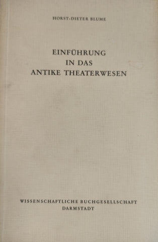 Einführung in das Antike Theaterwesen.