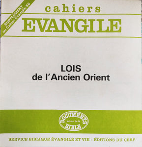 Cahiers Evangile: Lois de l'Ancien Orient.