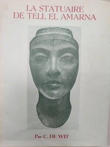 La Statuaire de Tell El Amarna.
