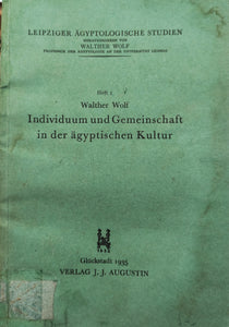 Individuum und Gemeinschaft in der ägyptischen Kultur.