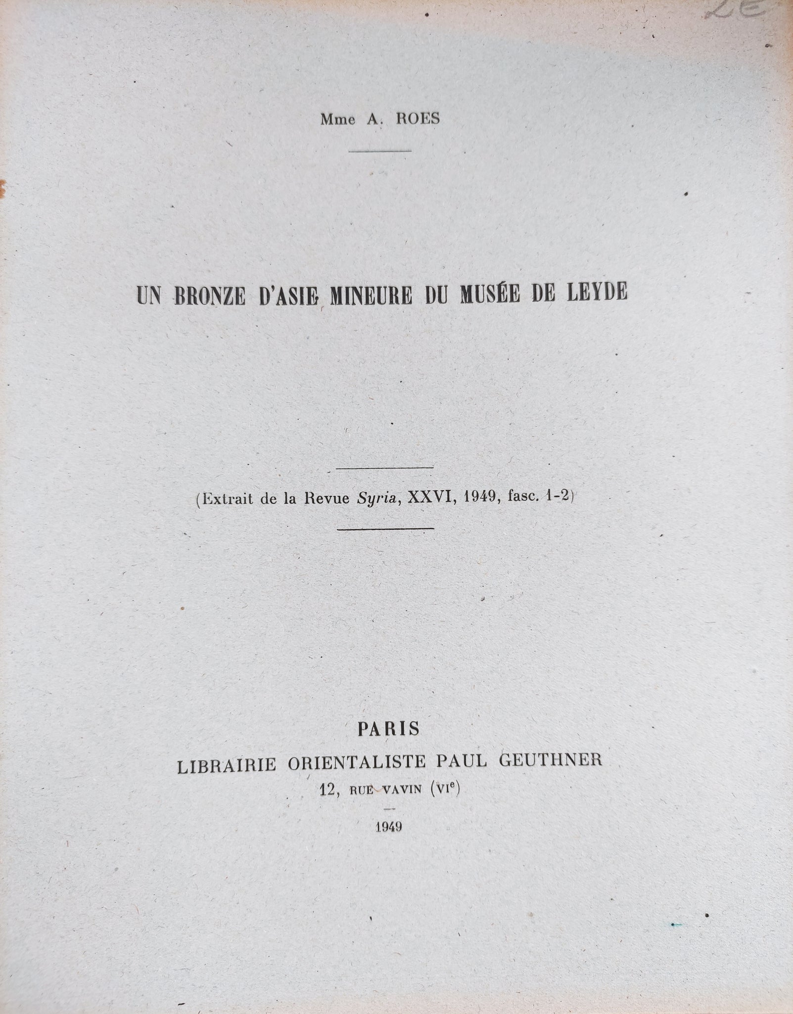 Un bronze d'Asie mineure du musée de Leyde. Extrait de la revue Syria, 1949, fascicule 1-2.