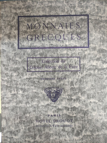 Monnaies grecques: Collection du Colonel Allotte de la Fuÿe. Première vente.