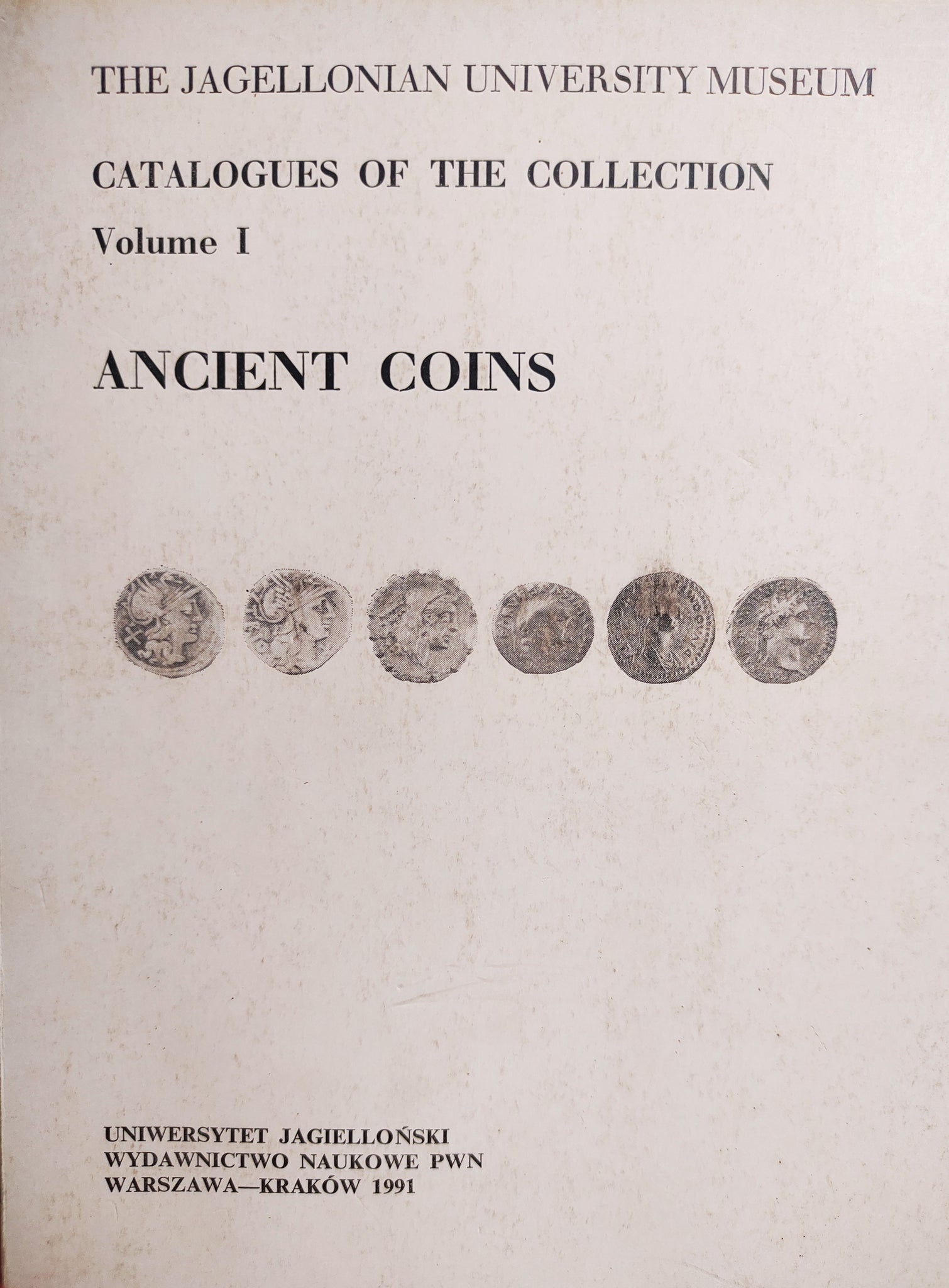 The Jagellonian University Museum, catalogues of the collection, ancient coins.Coins of the Roman Republic. Coins of the Roman Empire: Augustus-Domitianus.