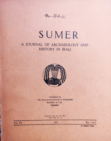 Sumer: A Journal of Archaeology and History in Iraq. Vol XV., N° 1 & 2.
