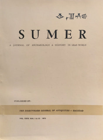 Sumer: A Journal of Archaeology and History in Arab World. Vol XXIX, N°1 & 2.