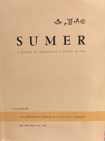 Sumer: a Journal of Archaeology and History in Iraq. Vol XXVI, N° 1 & 2.