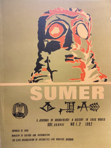 Sumer: a Journal of Archaeology and History in Arab World. Vol XXXVIII. N° 1 & 2.