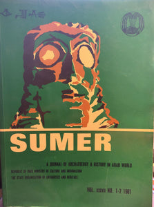 Sumer: a Journal of Archaeology and History in Arab World. Vol XXXVII. N° 1 & 2.