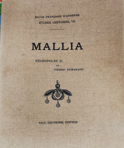 Mallia. Exploration des nécropoles (1921-1933). 1er fasc. Etudes crétoises VII.