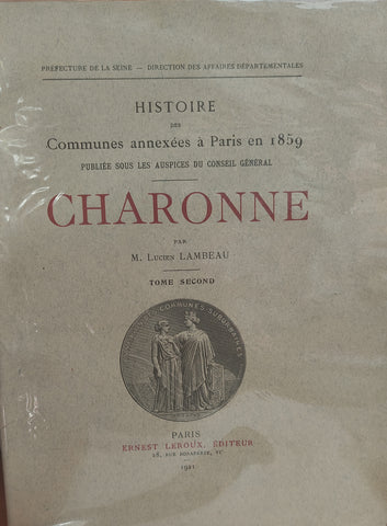 Histoire des communes annexées à Paris en 1859. Tome II: Charonne.