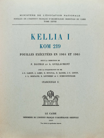 Kellia I. Kôm 219. Fouilles exécutées en 1964 et 1965. Fasc. 1: Texte. Fasc. 2: Planches. FIFAO 28.