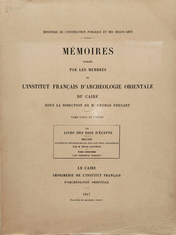 "Le livre des Rois d'Egypte". Recueil de titres et protocoles royaux, suivi d'un index alphabétique. Tome V: Les empereurs romains. MIFAO. Tome vingt et unième.