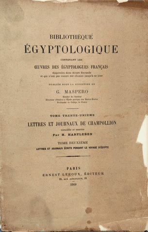 Lettres et Journaux de Champollion le Jeune. Tome deuxième: Lettres et Journaux écrits pendant le voyage d'Égypte.