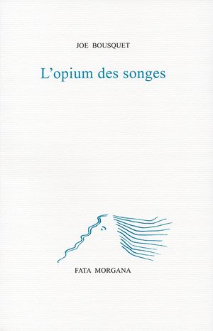 L'opium des songes.