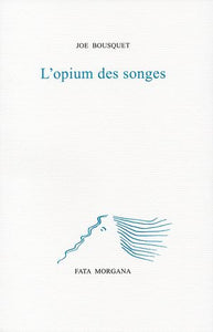 L'opium des songes.