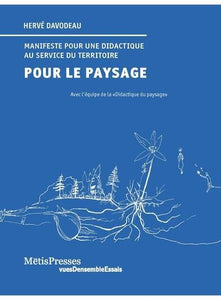 Manifeste pour une didactique au service du territoire pour le paysage.