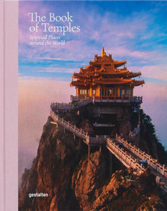 The Book of Temples: Spiritual Places around the World.