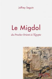 Le Migdol, du Proche-Orient à l'Egypte.