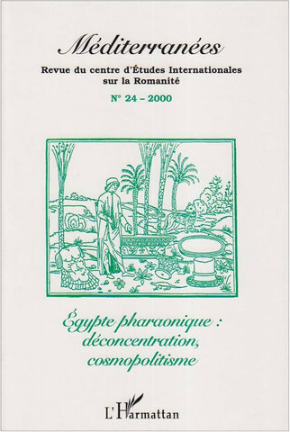 Méditerranées n°24. Egypte pharaonique : déconcentration, cosmopolitisme.