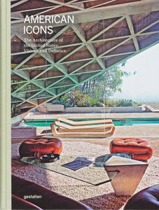 American Icons. The Architecture of the United States: Visions and Defiance.