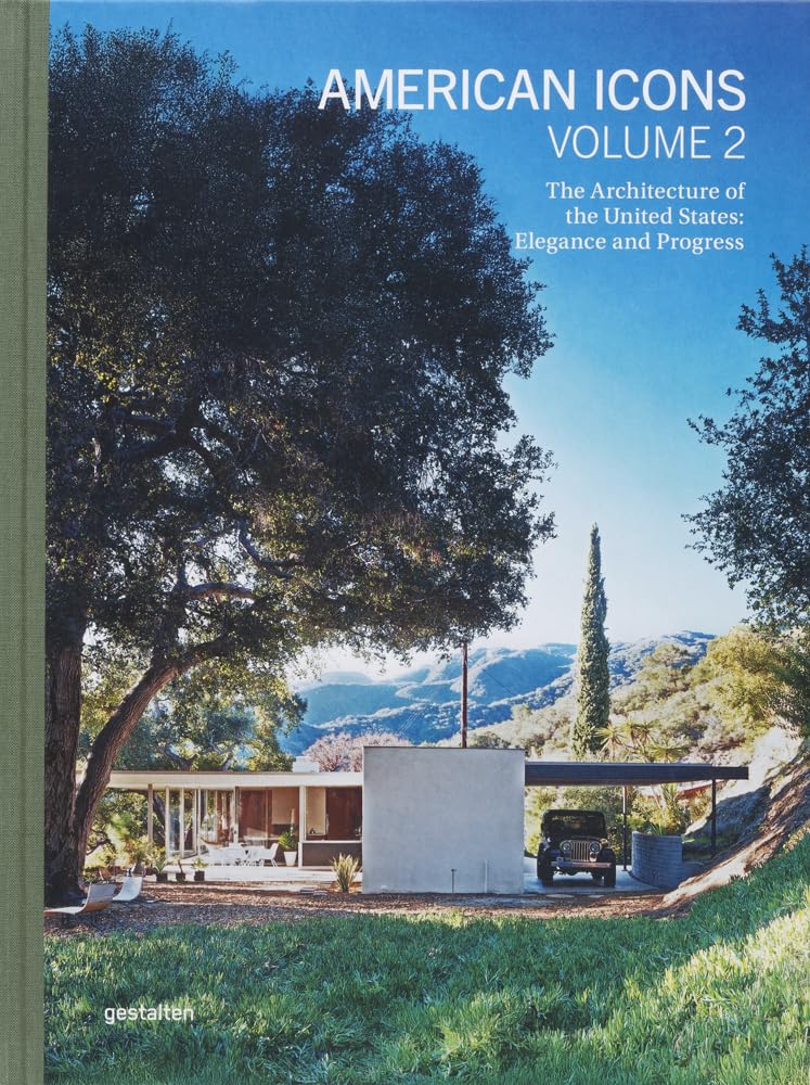 American Icons, Volume 2. The Architecture of the United States: Elegance and Progress.