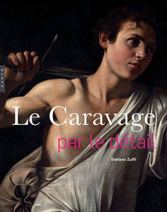 Le Caravage par le détail.