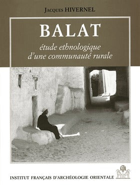 Balat. Etude ethnologique d'une communauté rurale. BiEtud 113.