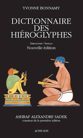 Dictionary of Hieroglyphs. Hieroglyphs / French. New edition.
