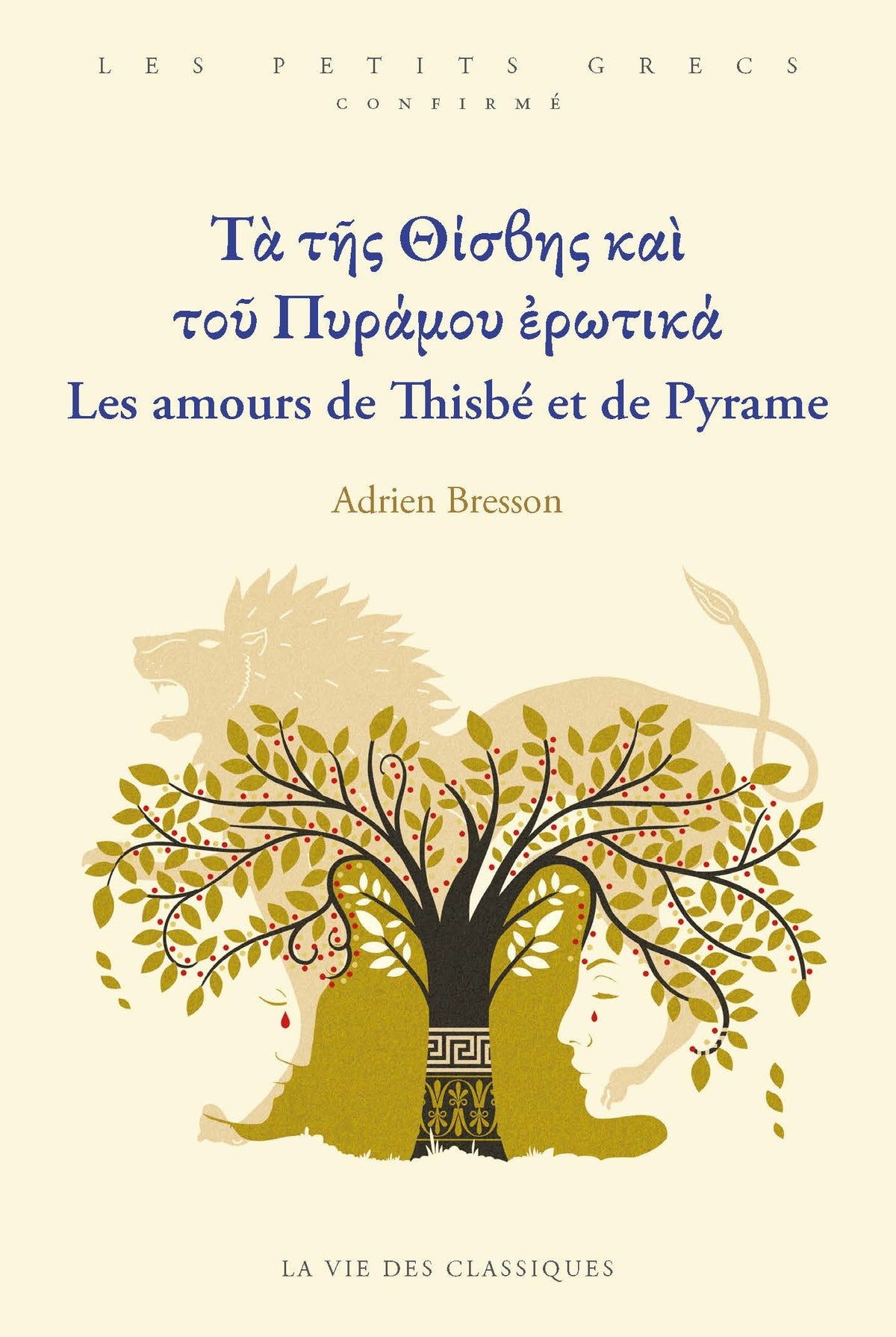 Les amours de Thisbé et de Pyrame.