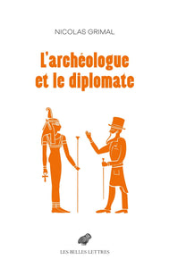 L'archéologue et le diplomate.