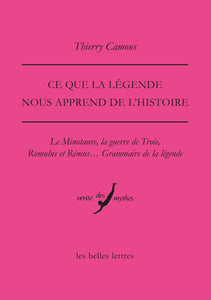Ce que la légende nous apprend de l'histoire.