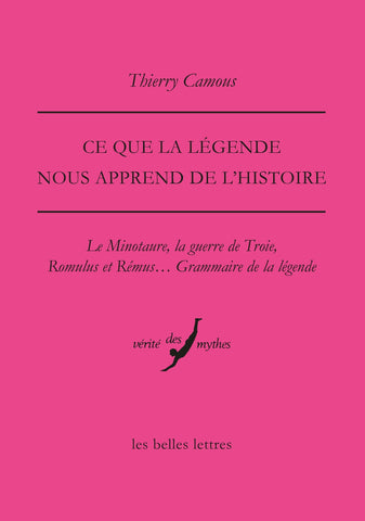 Ce que la légende nous apprend de l'histoire.
