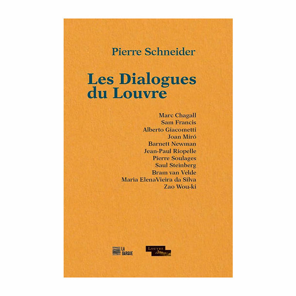 Les Dialogues du Louvre: Marc Chagall, Sam Francis, Alberto Giacometti, Joan Miró, Barnett Newman, Jean-Paul Riopelle, Pierre Soulages, Saul Steinberg, Bram van Velde, Maria Elena Vieira da Silva, Zao Wou-ki.