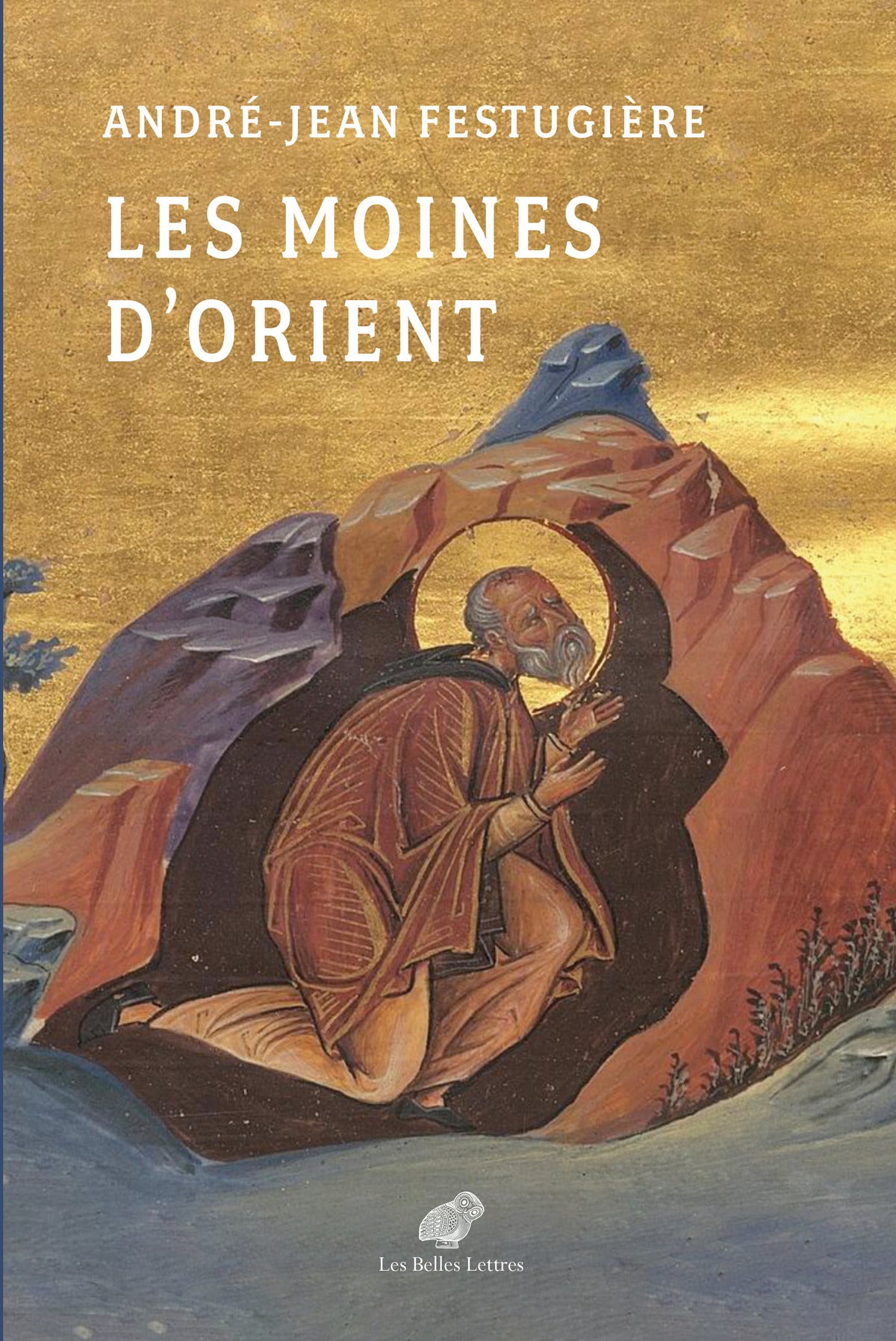 Les moines d'Orient.