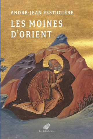 Les moines d'Orient.